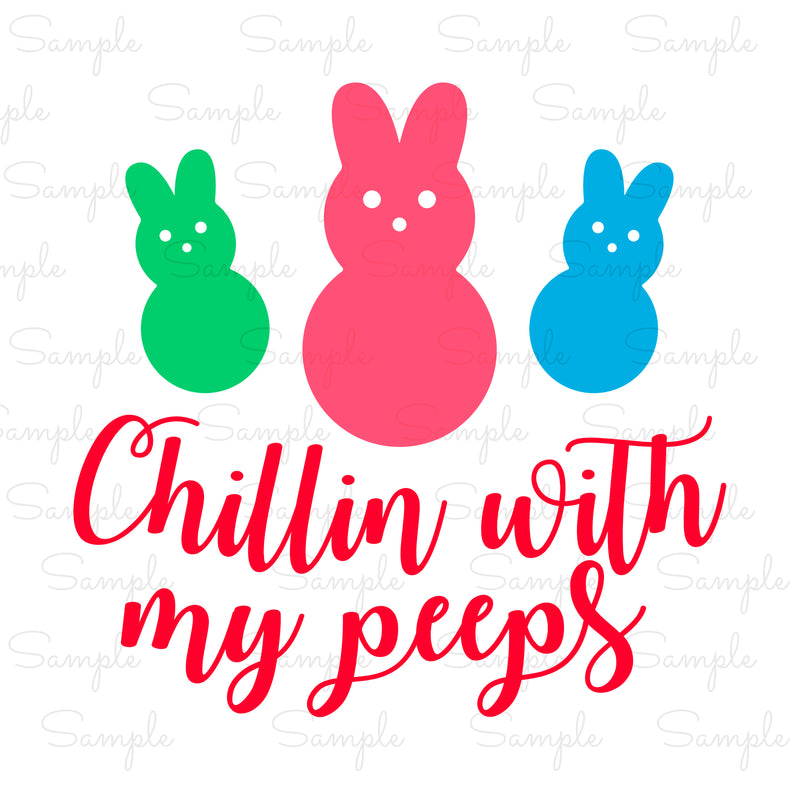 Chillin With My Peeps Ready to Press Transfer