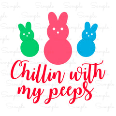 Chillin With My Peeps Ready to Press Transfer