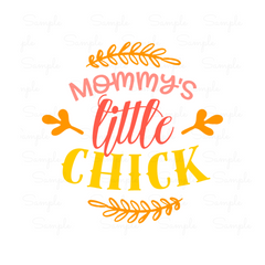 Mommy's Litte Chick Ready to Press Transfer